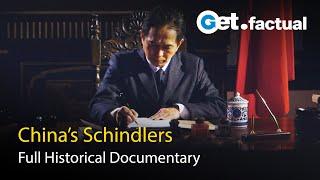 China's Schindlers: Standing up for Human Decency | Full Historical Documentary