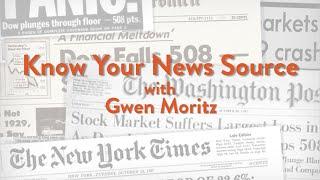 Know Your News Source with Gwen Moritz