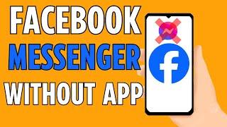 How To Chat On Facebook Messenger Without Messenger App (2025)