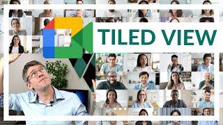 Native Grid view for Google Meet (Tiled View)