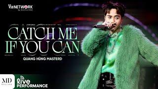 Quang Hùng MasterD - 'Catch Me If You Can' - Live Performance at Our Song Việt Nam