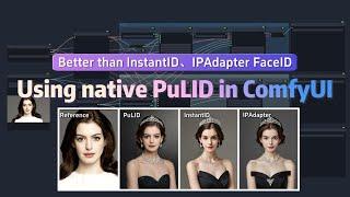 Installing and using the native PuLID plugin in ComfyUI. Worth a try!
