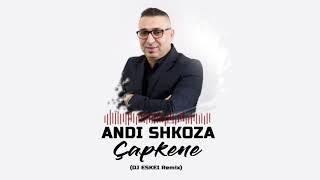 Andi Shkoza - Capkene (DJ Eskei Remix)