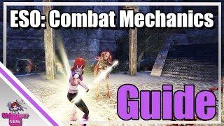 ESO: Combat Mechanics Guide