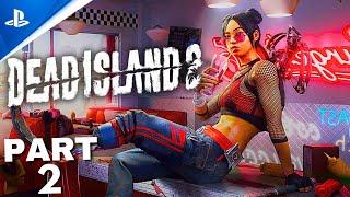 DEAD ISLAND 2 Gameplay Walkthrough Part 2 FULL GAME (1440P 60FPS) - No Commentary