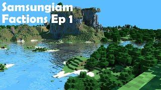 Samsungiam - Factions Ep 1 (Never uploaded footage)