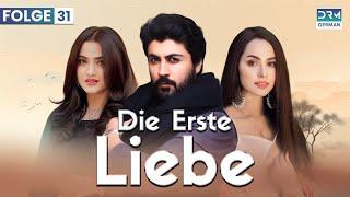 Die erste Liebe | Folge 31 | Beste Serie auf Deutsch | Deutsche Synchronisation | CI1O