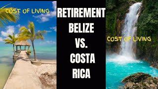 Retirement Belize vs Costa Rica $700 to $1000 a Month Rents #retirementplanning