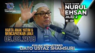 TNE2 | 050819 | "Eksploitasi Anak Yatim & Mencapatikan Janji" - Ustaz Shamsuri Ahmad