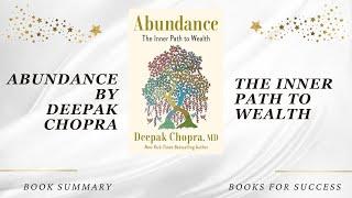 Abundance: The Inner Path to Wealth by Deepak Chopra. Book Summary