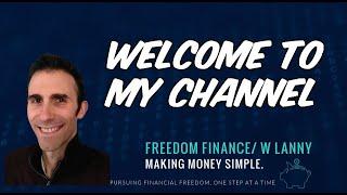Welcome to Freedom Finance with Lanny - Helping YOU Reach Financial Freedom, One Step At A Time!
