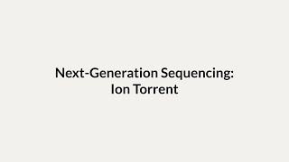 Next-Generation Sequencing: Ion Torrent