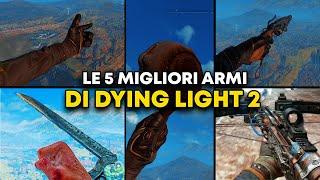 Dying Light 2 - Come OTTENERE le 5 MIGLIORI ARMI del gioco