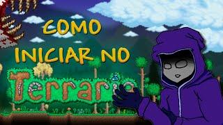 COMO COMEÇAR NO TERRARIA - SIMPLES E RÁPIDO