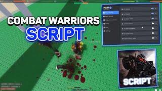 Combat Warriors Script / Hack GUI | Auto Parry, Inf Stamina, Silent Aim *2024* [OP]