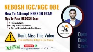 NEBSH IGC Exam | Pass NEBOSH IGC Exam in First Attempt | Tips to Solve NEBOSH IGC Exam