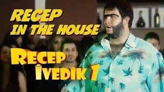 Recep in the house | Recep İvedik 1