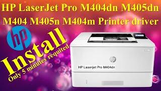 HP LaserJet Pro M404dn M405dn M404 M405n M404m Printer driver install l ION International