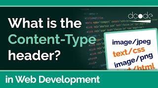 The Content-Type Header Explained (with examples) | Web Development Tutorial