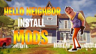 How Do You Install MODS For Hello Neighbor (STEAM Version)