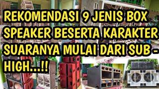 JENIS BOX SPEAKER SOUND SYSTEM COCOK UNTUK PEMULA YG MASIH BINGUNG UNTUK MEMILIH....!!!