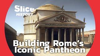 Rome’s Pantheon: The Secrets of the World’s Largest Dome of Its Time I SLICE HISTORY