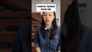 Ketika Punya Temen Pick Me #shorts #kuliah #mahasiswa #plottwist #pickme