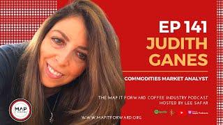 Judith Ganes (Commodities Market Analyst) | #141 The MAP IT FORWARD Coffee Industry Podcast