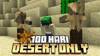 Bertahan Hidup Selama 100 Hari di Minecraft Desert Only