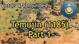 Temujin (1185) - Part 1 | AoE2: DE Victors & Vanquished