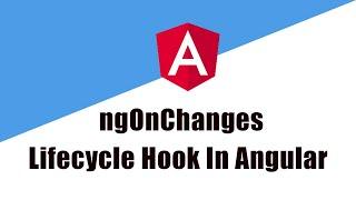 ngOnChanges Lifecycle Hook In Angular || Angular Lifecycle Hooks || Angular || Angular Tutorial