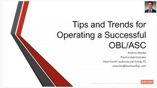 Keys to Success of an OBL or ASC: Andrew Metzler