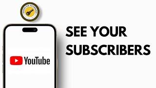 How To See Your Subscribers On YouTube 2024 | Find, Check Who Subscribed To You On YouTube