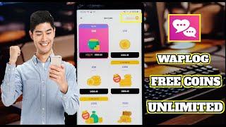 waplog app free coins 2022  how to get free coins on waplog app