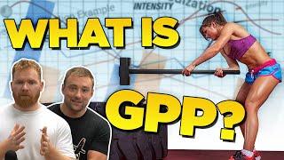 General Physical Preparedness (GPP) Explained!