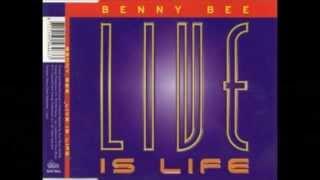 Benny Bee - Live Is Life