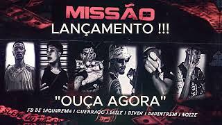 - ANÚNCIO - MISSÃO - Fb de Saquarema | GuerraOG | Sa1le | Diveh | Young Noize (Official Music)