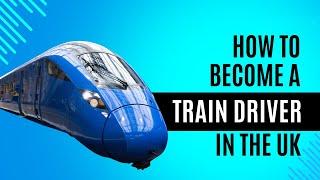 How To Become A Train Driver in the UK (and why it’s worth it!)