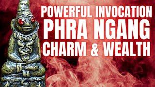 Mantra to worship and invoke Phra Ngang | Katha Phra Ngan For CHARM AND WEALTH!