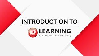 D Tech Learning - Introductory Video