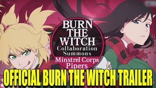 NEW TRAILER BURN THE WITCH COLLABORATION SUMMONS: MINSTREL CORPS BLEACH BRAVE SOULS