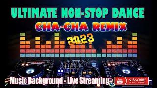 Ultimate Non-stop Cha-Cha Dance Remix 2023