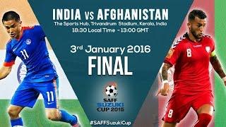 FINAL: India v Afghanistan: SAFF Suzuki 2015