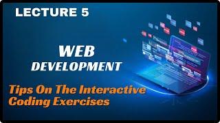 Tips On The Interactive Coding Exercises || The Complete Web Development Boot Camp || Free udemy