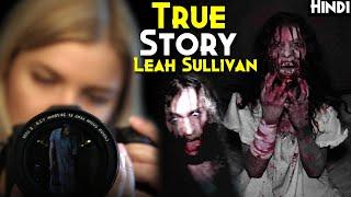 Bhayanak SACHHI Ghatna : Shocking True Story - The Lost Footage of Leah Sullivan Explained In Hindi