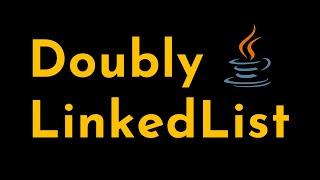 Doubly LinkedList Implemented in Java | Reverse a Doubly LinkedList | Data Structures | Geekific