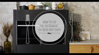 NEFF Product | How to Use the Microwave on your NEFF Oven