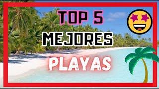  Los PAISES  con las MEJORES  PLAYAS del MUNDO 