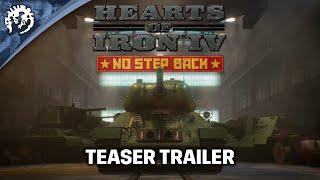 Hearts Of Iron IV: No Step Back | Teaser Trailer