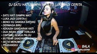 DJ SATU HATI SAMPAI MATI VS LUKA JADI CERITA FUNKOT HOUSE MUSIK REMIX